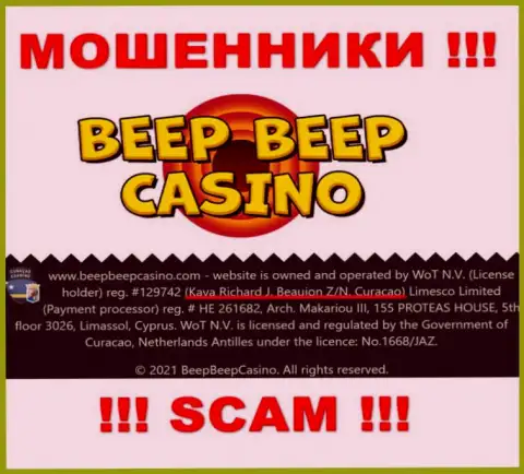 Beep Beep Casino - это жульническая организация, которая пустила корни в оффшоре по адресу - Kaya Richard J. Beaujon Z/N, Curacao