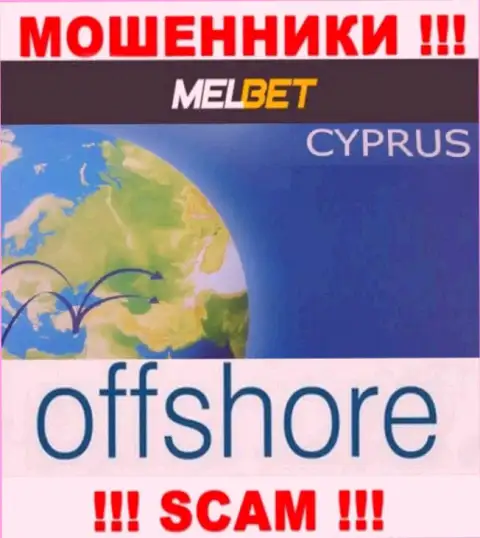 Mel Bet - это МОШЕННИКИ, которые зарегистрированы на территории - Кипр