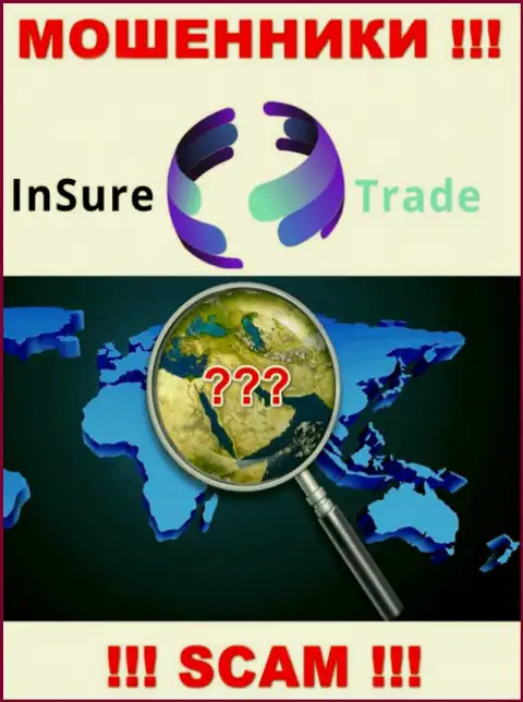Информацию о юрисдикции Insure Trade Вы не сможете отыскать, воруют вложенные денежные средства и смываются совершенно безнаказанно
