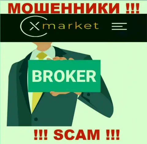 Тип деятельности X Market: Брокер - хороший заработок для мошенников