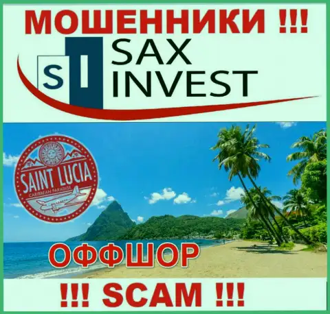 Так как SAX INVEST LTD имеют регистрацию на территории Saint Lucia, отжатые вклады от них не забрать