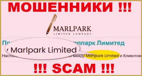 Избегайте internet-махинаторов MARLPARK LIMITED - наличие сведений о юр лице MARLPARK LIMITED не сделает их добропорядочными