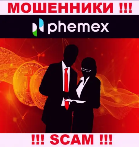 Чтобы не нести ответственность за свое кидалово, PhemEX Com не разглашают информацию о прямом руководстве