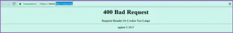 Официальный web-сайт биржевого брокера Fibo-Forex некоторое количество дней заблокирован и показывает - 400 Bad Request (ошибка)